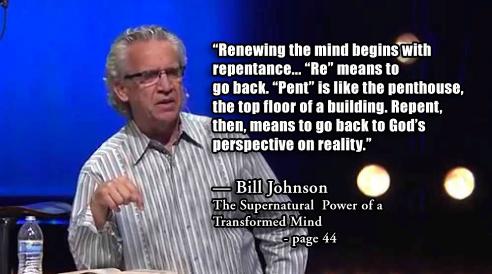 Bill Johnson repentance is Gods perspecive of reality.jpg